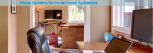 phone systems for home based businesses